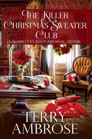 [A Seaside Cove Bed & Breakfast Mystery 03] • The Killer Christmas Sweater Club